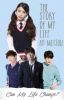 Story of my life (Lee Jong suk, Kim Woo bin, Ahn Jaehyun, and Exo) (Complete)