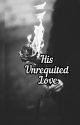 His Unrequited Love  by panwarsha