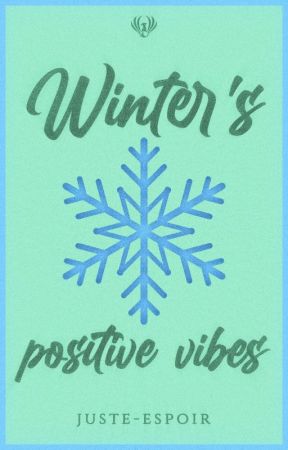 ⋆ Winter's Positive Vibes ⋆ by Juste-Espoir