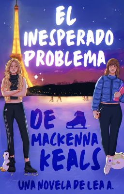 El inesperado problema de Mackenna Keals © cover