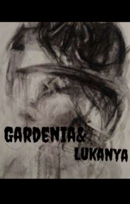 GARDENIA&LUKANYA cover