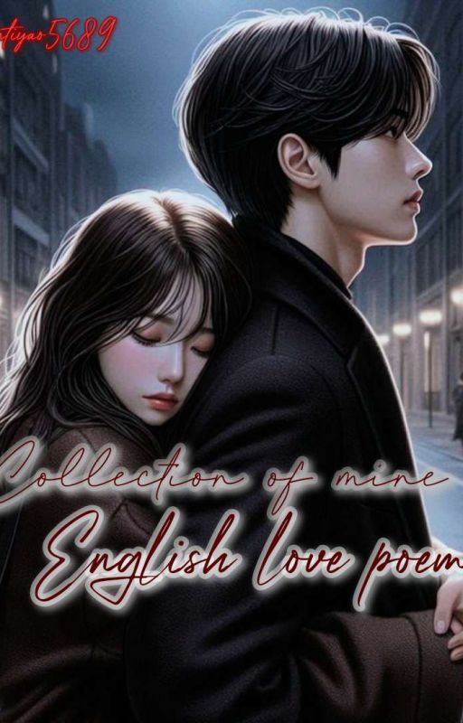 Collection of my [English] Love poems... by Santiyao5689