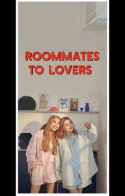 Roommates To Lovers (Freenbecky) cover