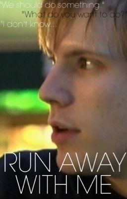 Run Away With Me (FOB FanFic) cover