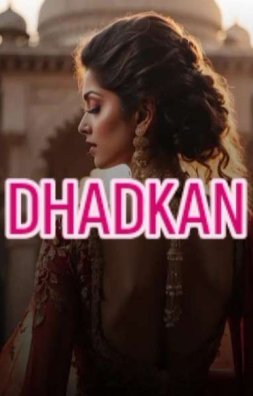 dhadkan  by author_priya6