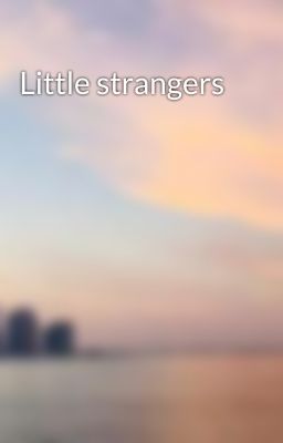 Little strangers cover