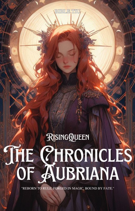 Rising Queen: The Chronicles of Aubriana: by BTiu1984