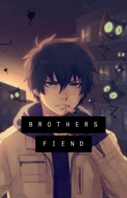 Brothers Fiend [Rin x Reader] cover