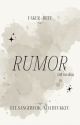 [FD] - Rumor by antya2485