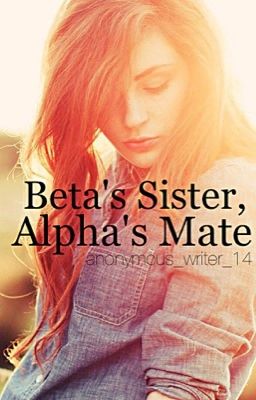 Beta's Sister, Alpha's Mate cover