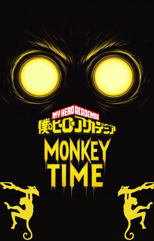 My Hero Academia: Monkey Time by Me_Myself_I00