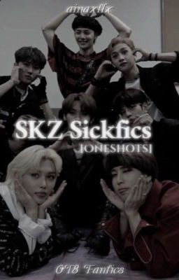 SKZ Sickfics • OT8 Fanfics cover