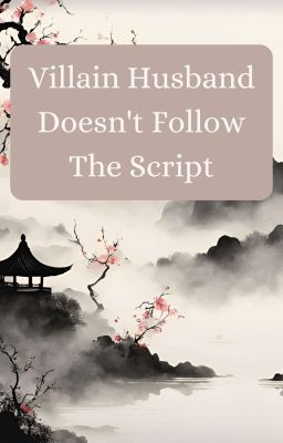 Villain Husband Doesn't Follow The Script.    cover