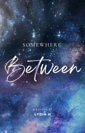 Somewhere Between by Bookobsessedgirl7