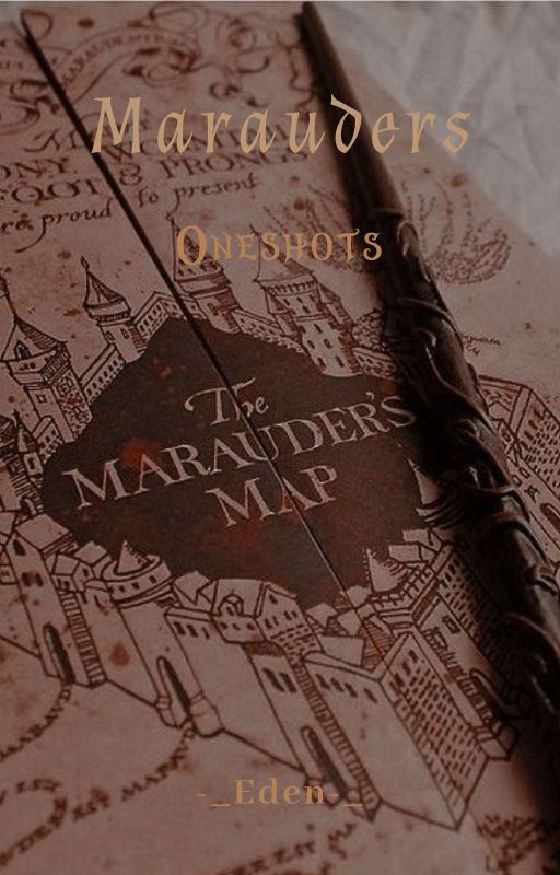 Marauders Oneshots by -_eden-_