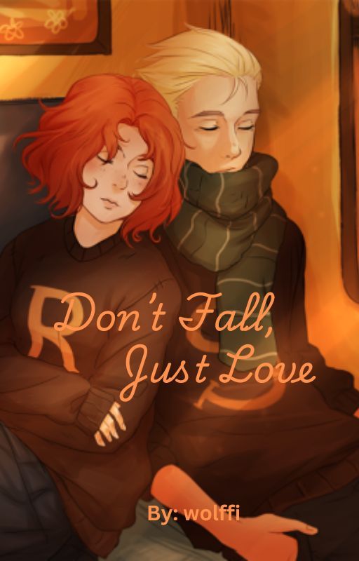 Don't Fall, Just Love by TheDemigodSlytherin