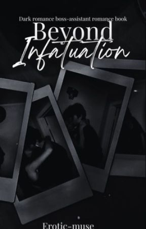 Beyond infatuation by erotic-muse