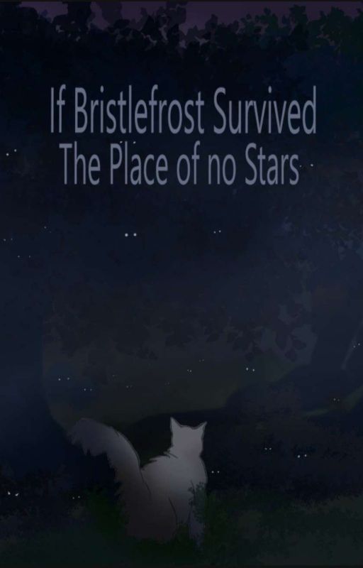 If Bristlefrost Survived The Place of No Stars by PurpleHeartDrawz