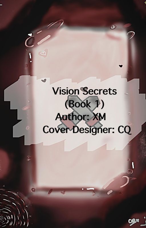 Vision Secrets: Book 1 by xmmstarrlight