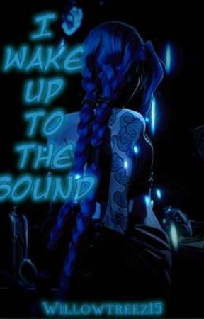 I Wake Up To The Sound || Jinx x Fem!reader || Read desc.  by willowtreez15