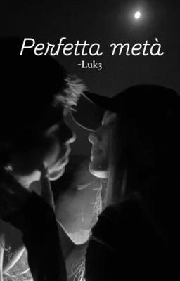 Perfetta metà - LUK3 cover