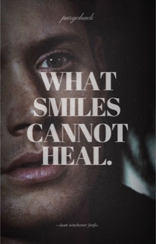 what smiles cannot heal  ੭୧  d.w.  by purgvhack