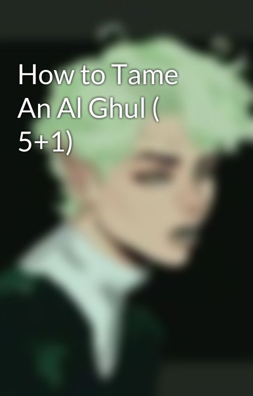 How to Tame An Al Ghul ( 5 1) by Aenxiome