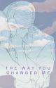 the way you changed me // Jean Kirstein x Female Reader  by Cedakris