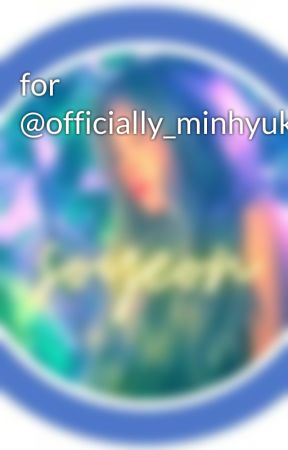 for @officially_minhyuk by official_soyeon