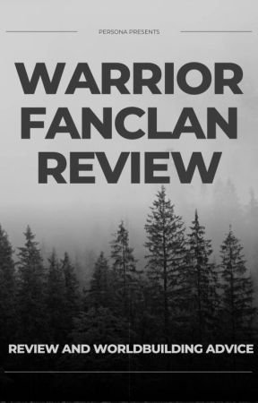 Warrior Fanclans - Reviews and Worldbuilding Advice by 1PersonOnTheInternet