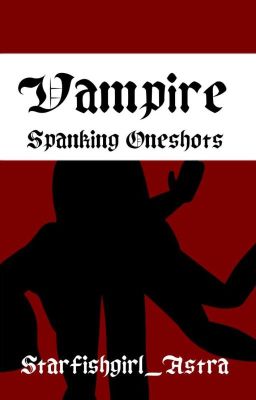 Vampire Spanking Oneshots cover