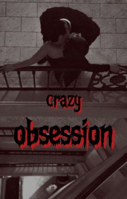 Crazy Obsession  cover