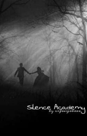 Silence Academy  by urfavsgabaa