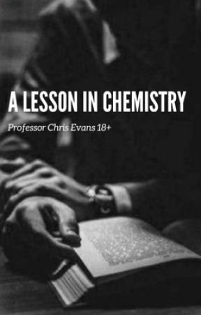 A Lesson In Chemistry (A Professor Chris Evans Story) by RedRoomReads-x