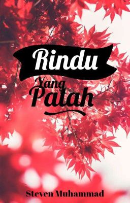 Sebuah Novel: RINDU YANG PATAH cover