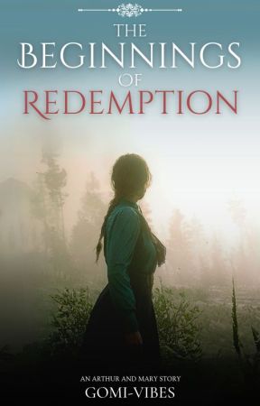 The Beginnings of Redemption || A Red Dead Redemption Fanfic by Gomi-Vibes