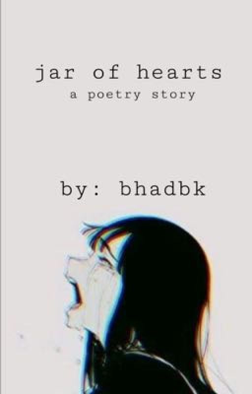 jar of hearts (a poetry story) by bhadbk