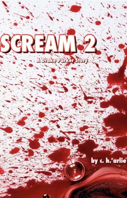 Scream 2: A Drake Parker Story cover