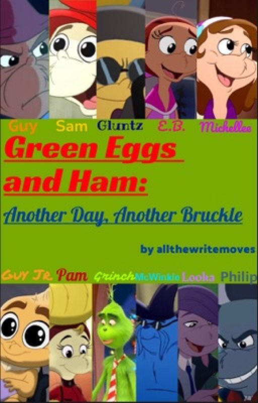 Green Eggs and Ham: Another Day, Another Bruckle by atwmV2