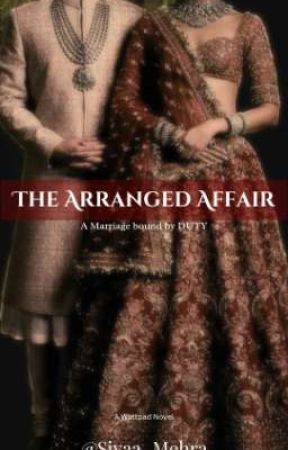 The Arranged Affair  by Siyaa_Mehra