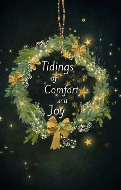 Tidings of Comfort and Joy by laughitaffy