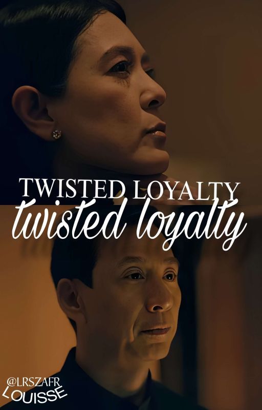 Twisted Loyalty by lrszafr