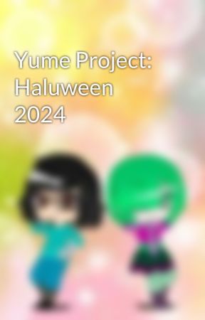 Yume Project: Haluween 2024 by Void_4869