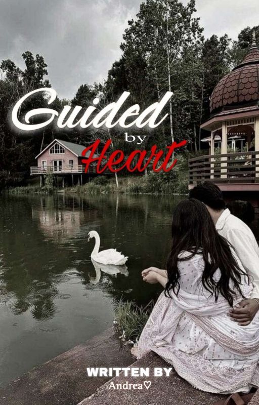 Guided by Heart  by andreaa_novels