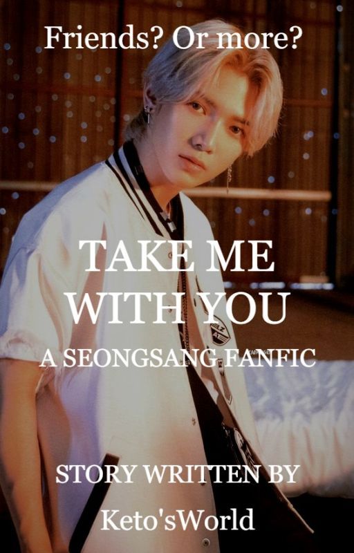 Take me with you ӏ SeongSang by KetosWorld