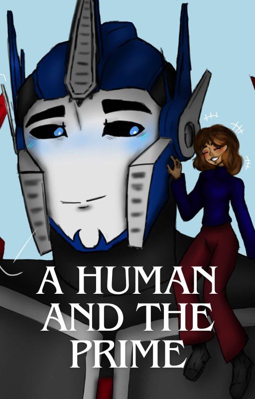 A Human and the Prime by Eclipse_blitz