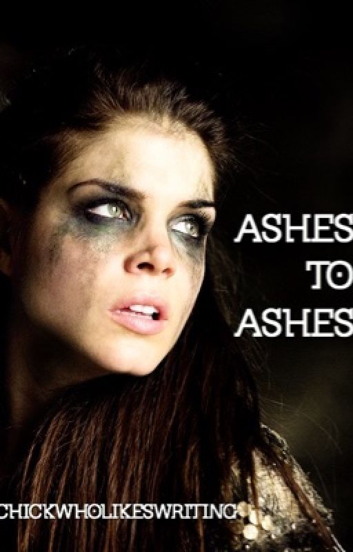 Ashes to Ashes (BDTW #3) by chickwholikeswriting