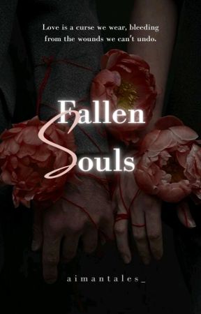 Fallen Souls (Coming Soon) by aimantales_