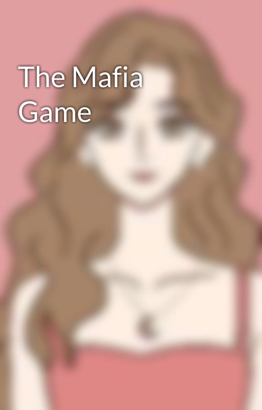 The Mafia Game by chizzah