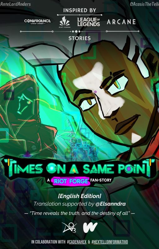 TIMES ON A SAME PONT: A Riot Forge Fan-Story [English] by acasistheteller